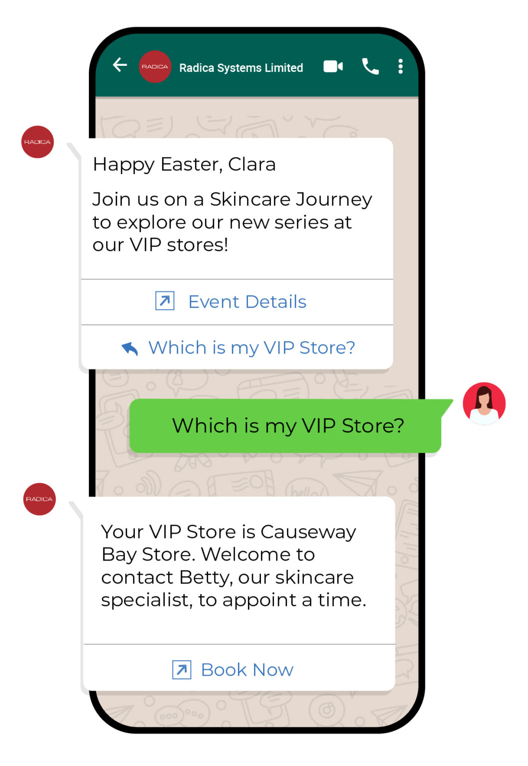 WhatsApp-style chat from “Radica Systems Limited” inviting to a skincare event; buttons “Event Details,” “Which is my VIP Store?”; reply names Causeway Bay VIP store with “Book Now.